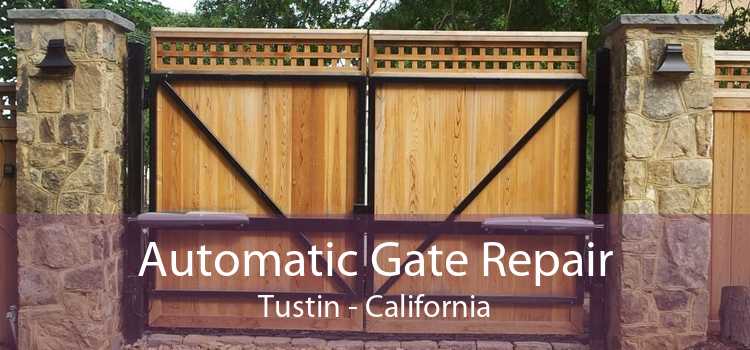 Automatic Gate Repair Tustin - California