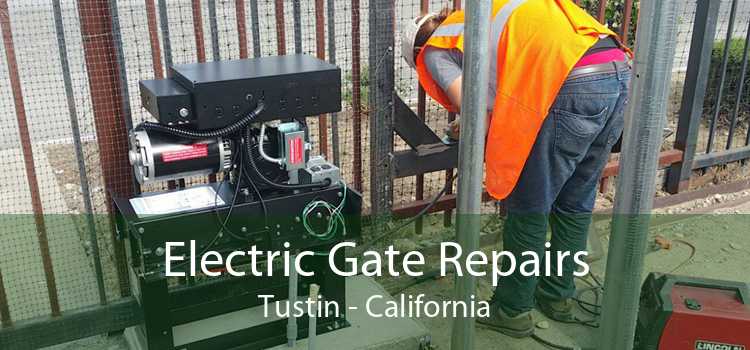 Electric Gate Repairs Tustin - California