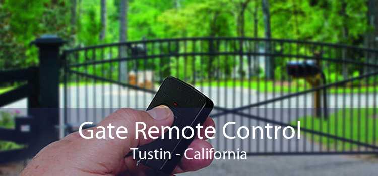 Gate Remote Control Tustin - California