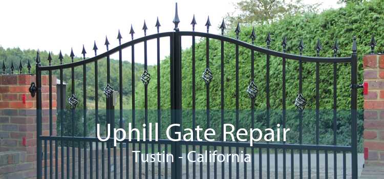 Uphill Gate Repair Tustin - California